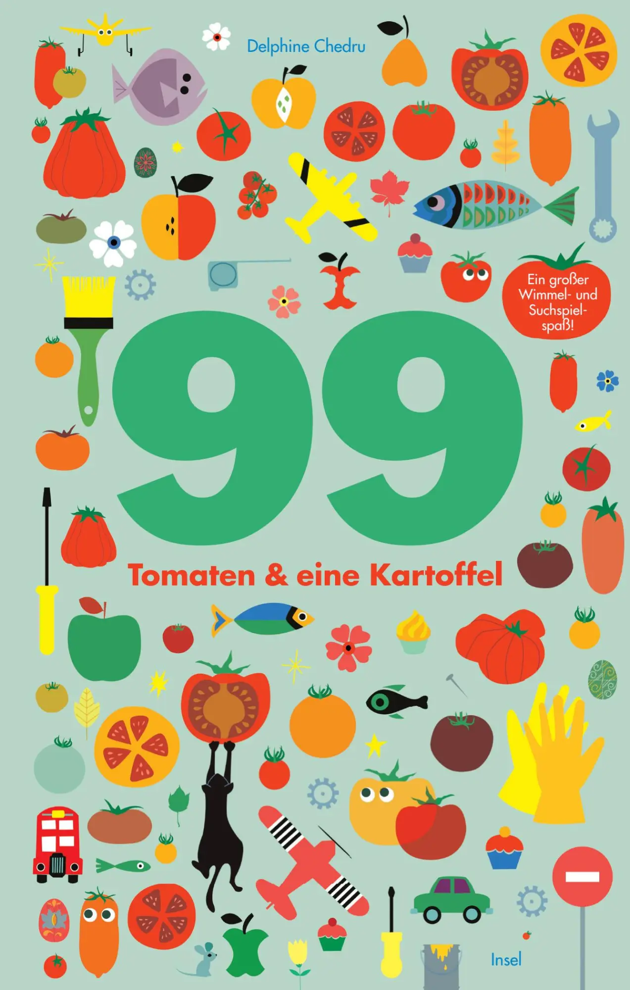 Cover: 9783458179931 | 99 Tomaten &amp; eine Kartoffel | Ein großer Wimmel- und Suchspielspaß