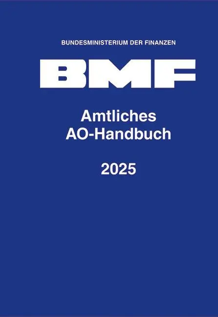 Cover: 9783503239931 | Amtliches AO-Handbuch 2025 | Bundesministerium Der Finanzen | Buch