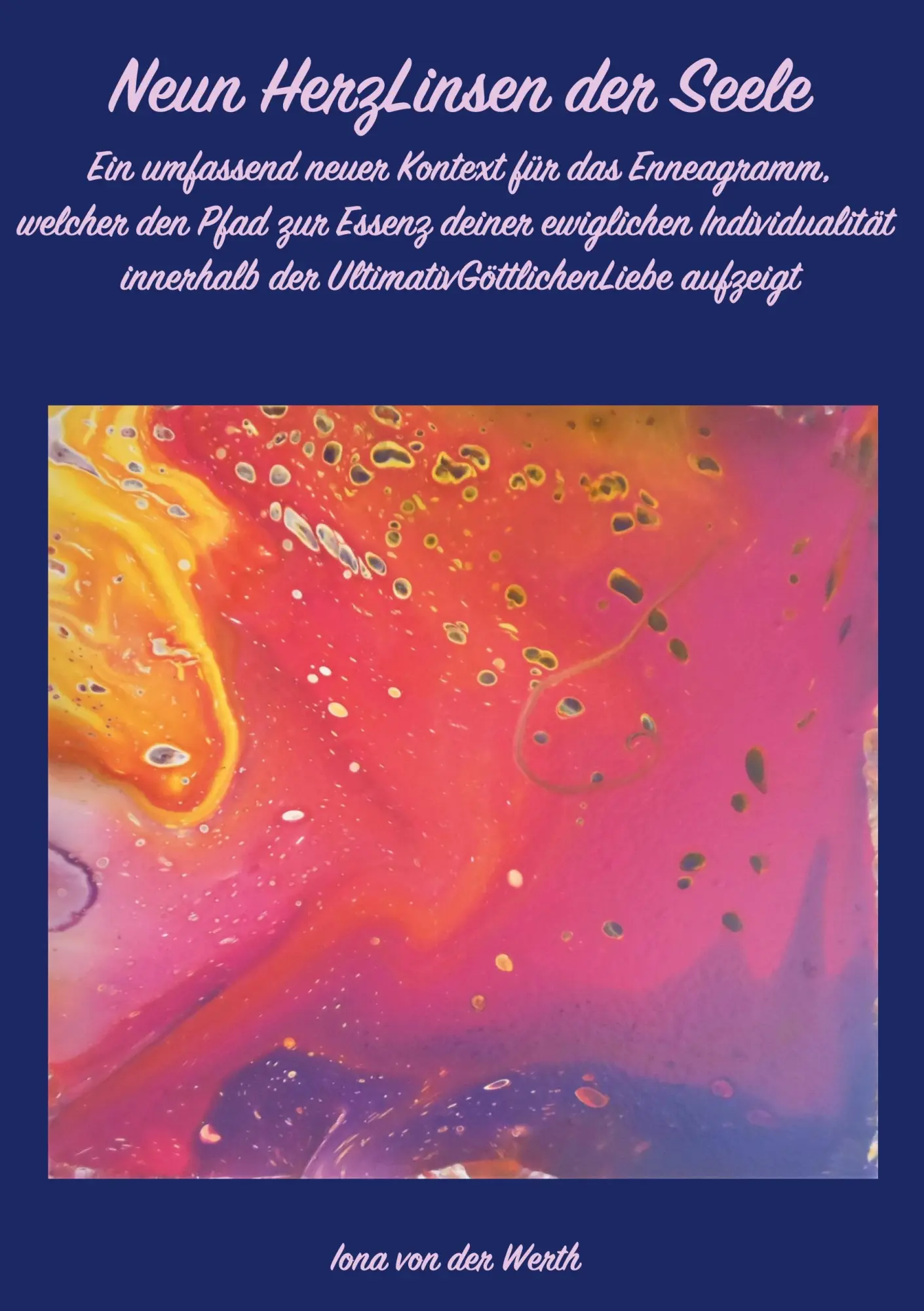 Cover: 9783752659931 | Neun HerzLinsen der Seele | Iona von der Werth | Taschenbuch | 496 S.