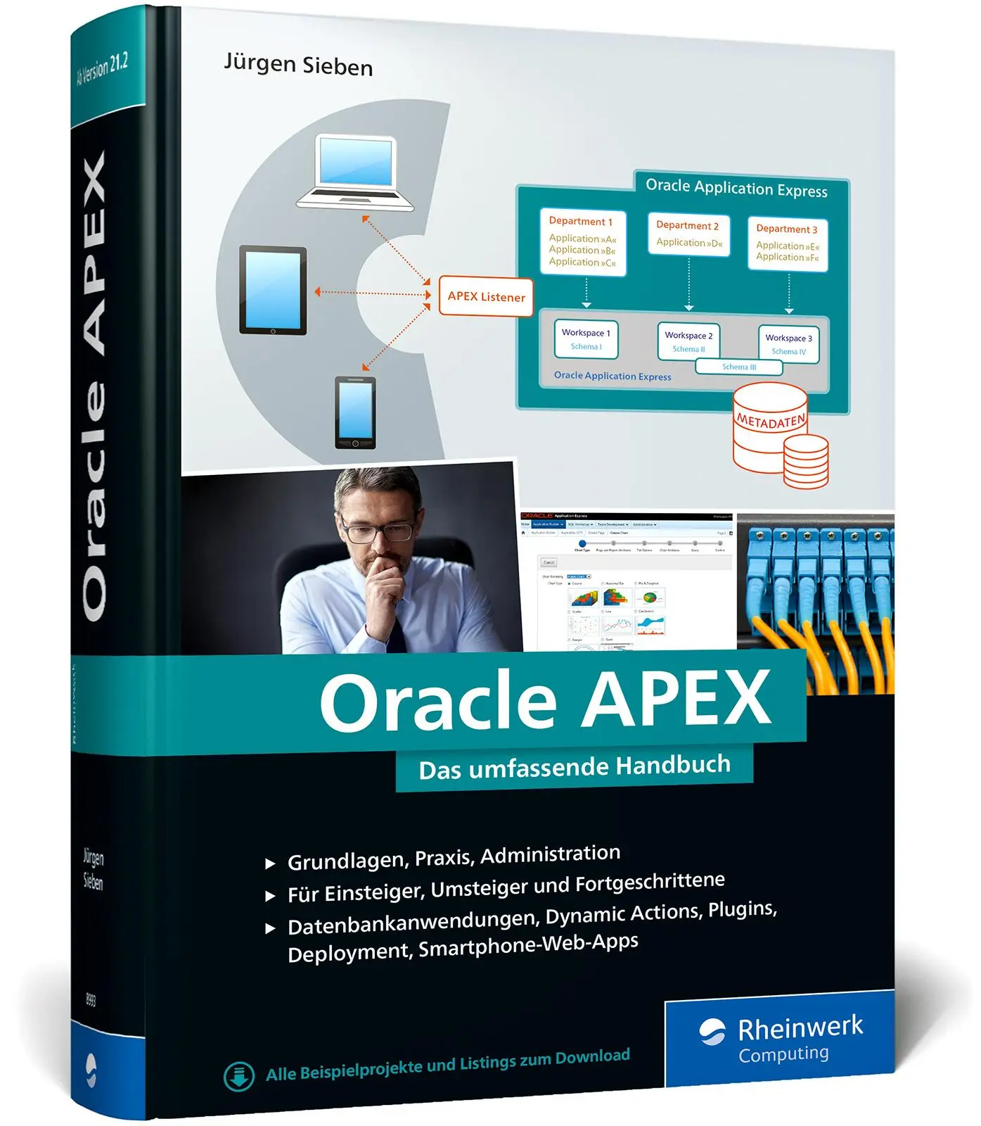 Cover: 9783836289931 | Oracle APEX | Jürgen Sieben | Buch | Rheinwerk Computing | 917 S. Cover: 9783836289931 | Oracle APEX | Jürgen Sieben | Buch | Rheinwerk Computing | 917 S.