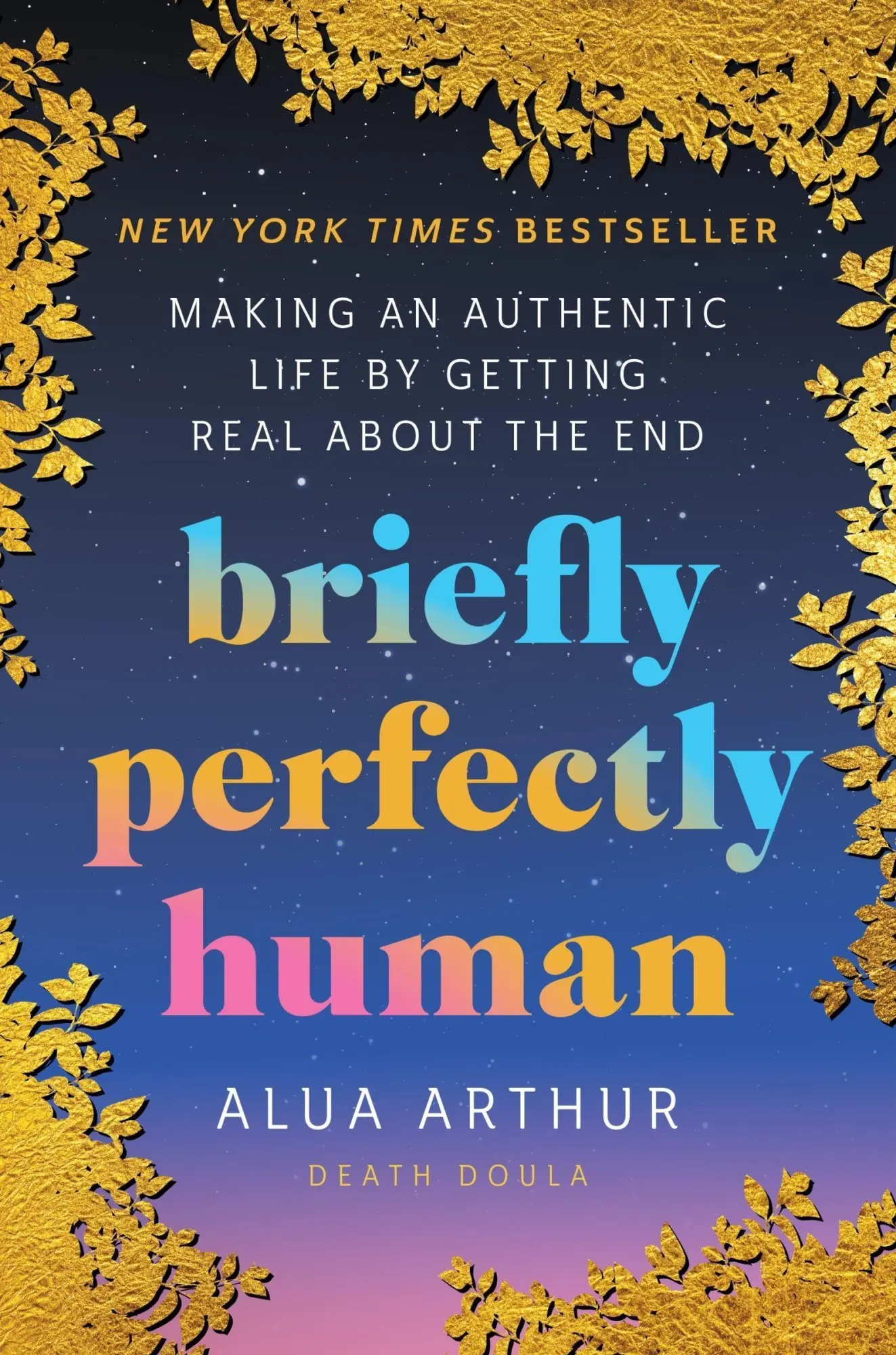 Cover: 9780063240032 | Briefly Perfectly Human | Alua Arthur | Buch | Gebunden | Englisch