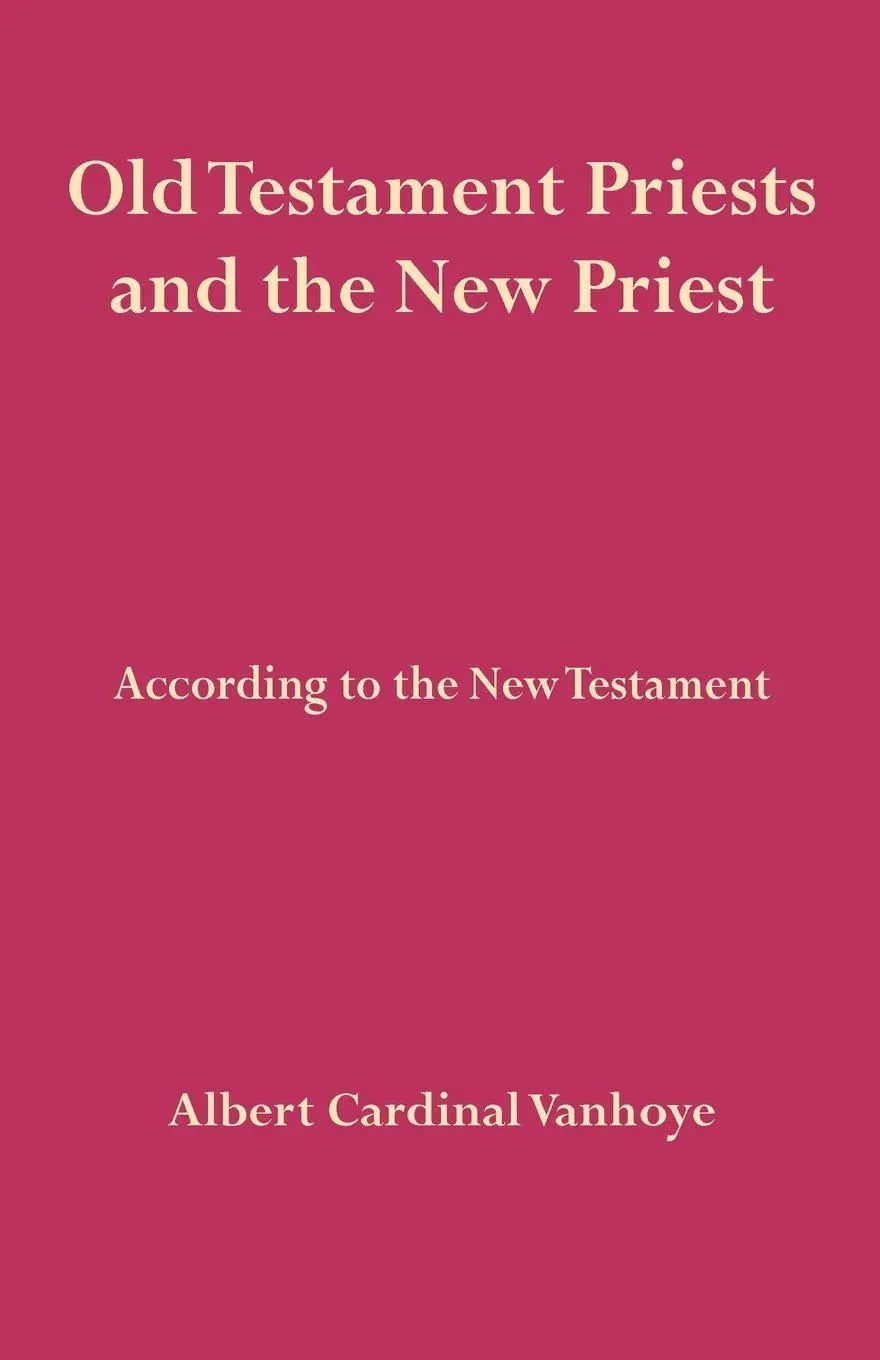 Cover: 9780852440032 | Old Testament Priests and the New Priest | Albert Cardinal Vanhoye