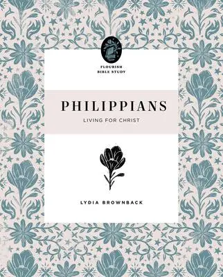 Cover: 9781433570032 | Philippians | Living for Christ | Lydia Brownback | Taschenbuch | 2022