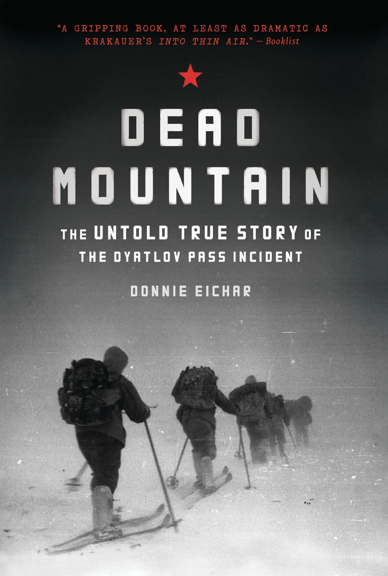 Cover: 9781452140032 | Dead Mountain | The Untold True Story of the Dyatlov Pass Incident