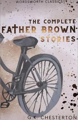 Cover: 9781853260032 | The Complete Father Brown Stories | G. K. Chesterton | Taschenbuch