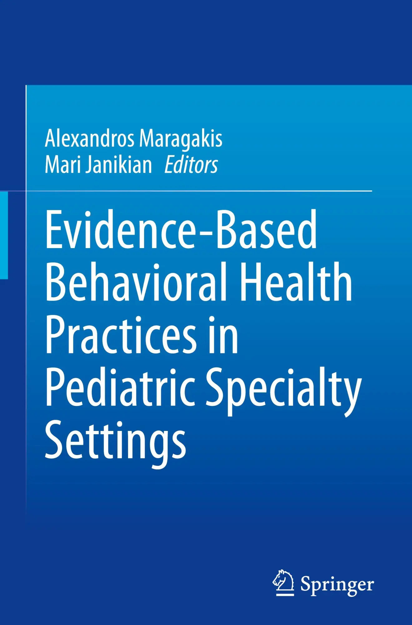 Cover: 9783031710032 | Evidence-Based Behavioral Health Practices in Pediatric Specialty...