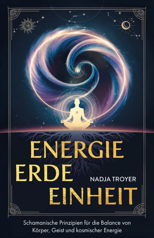 Cover: 9783690920032 | Energie, Erde, Einheit | Nadja Troyer | Taschenbuch | Deutsch