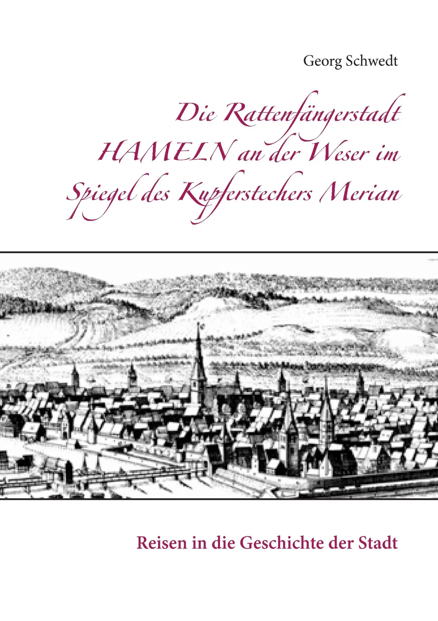 Cover: 9783739210032 | Die Rattenfängerstadt Hameln an der Weser im Spiegel des...