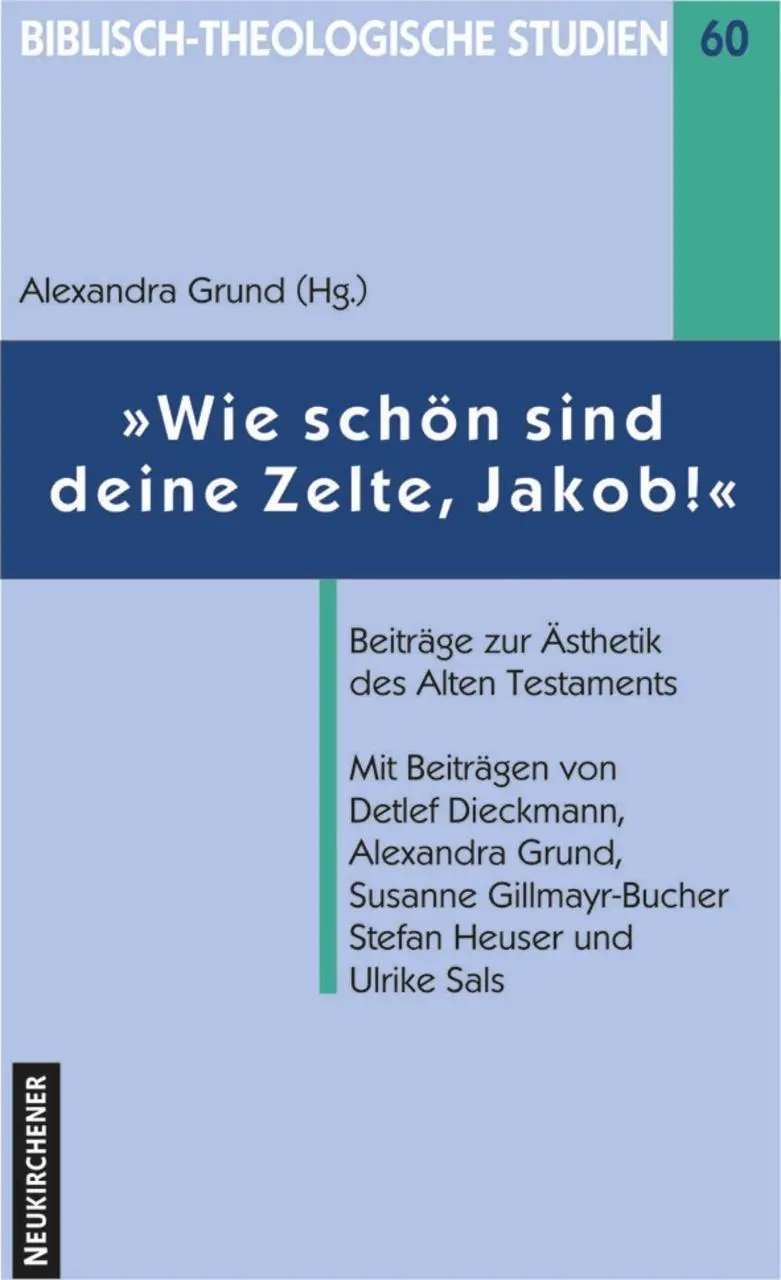 Cover: 9783788720032 | Wie schön sind deine Zelte, Jakob! | Alexandra Grund | Taschenbuch
