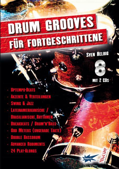Drum-Grooves für Fortgeschrittene, m. 2 Audio-CDs | Schlagzeug-Lehrbuch | Sven Helbig | Deutsch | 2015 | Tunesday Records | EAN 9783955340032 - Helbig, Sven