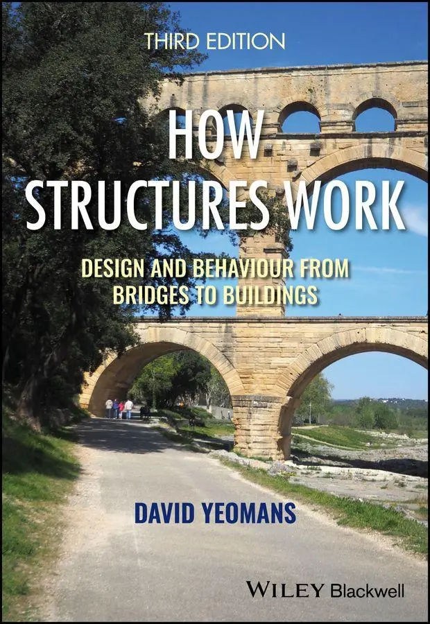 Cover: 9781394340132 | How Structures Work: Design and Behaviour from Bri dges to...