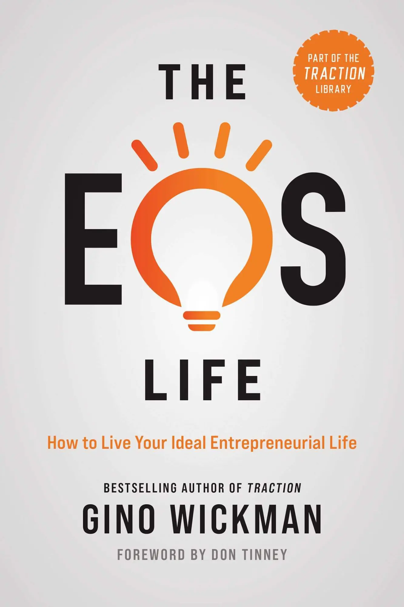 Cover: 9781637740132 | The EOS Life | How to Live Your Ideal Entrepreneurial Life | Wickman