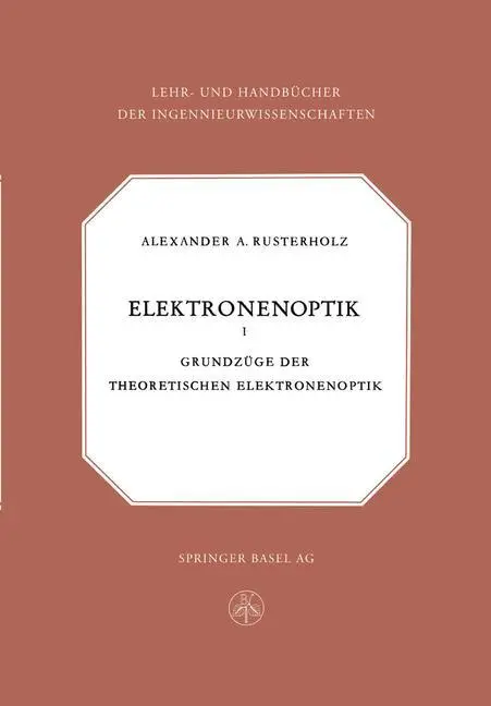 Cover: 9783034840132 | Elektronenoptik | Grundzüge der theoretischen Elektronenoptik | Buch