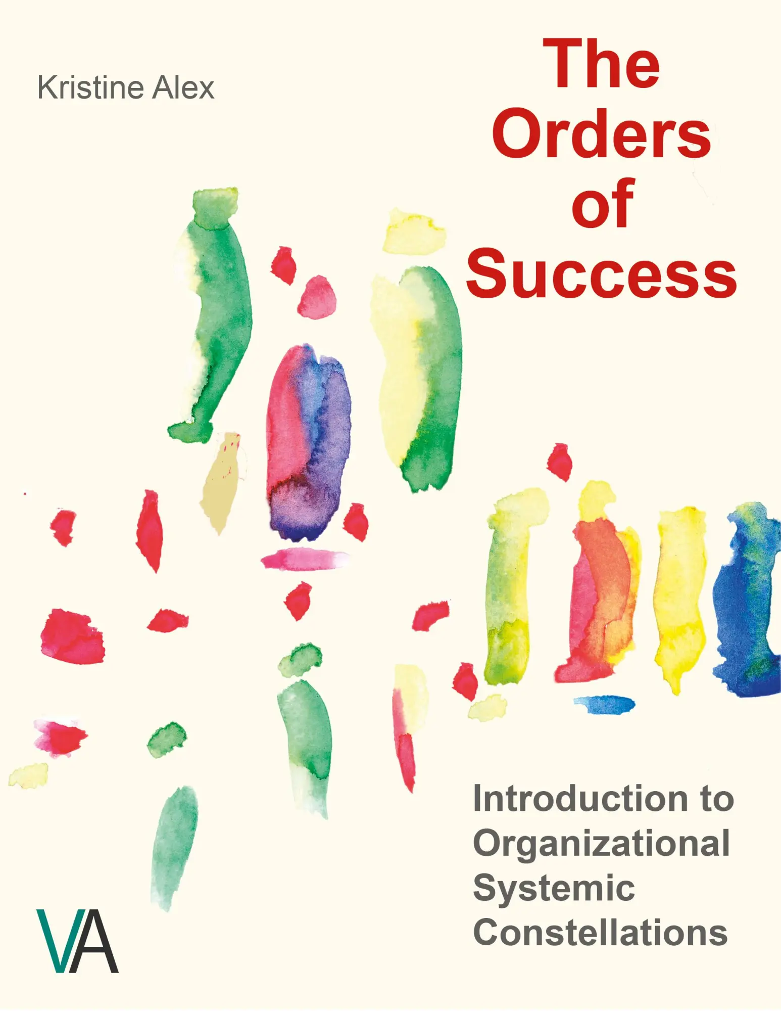 Cover: 9783942840132 | The Orders of Success | Alex Kristine | Taschenbuch | Englisch | 2025