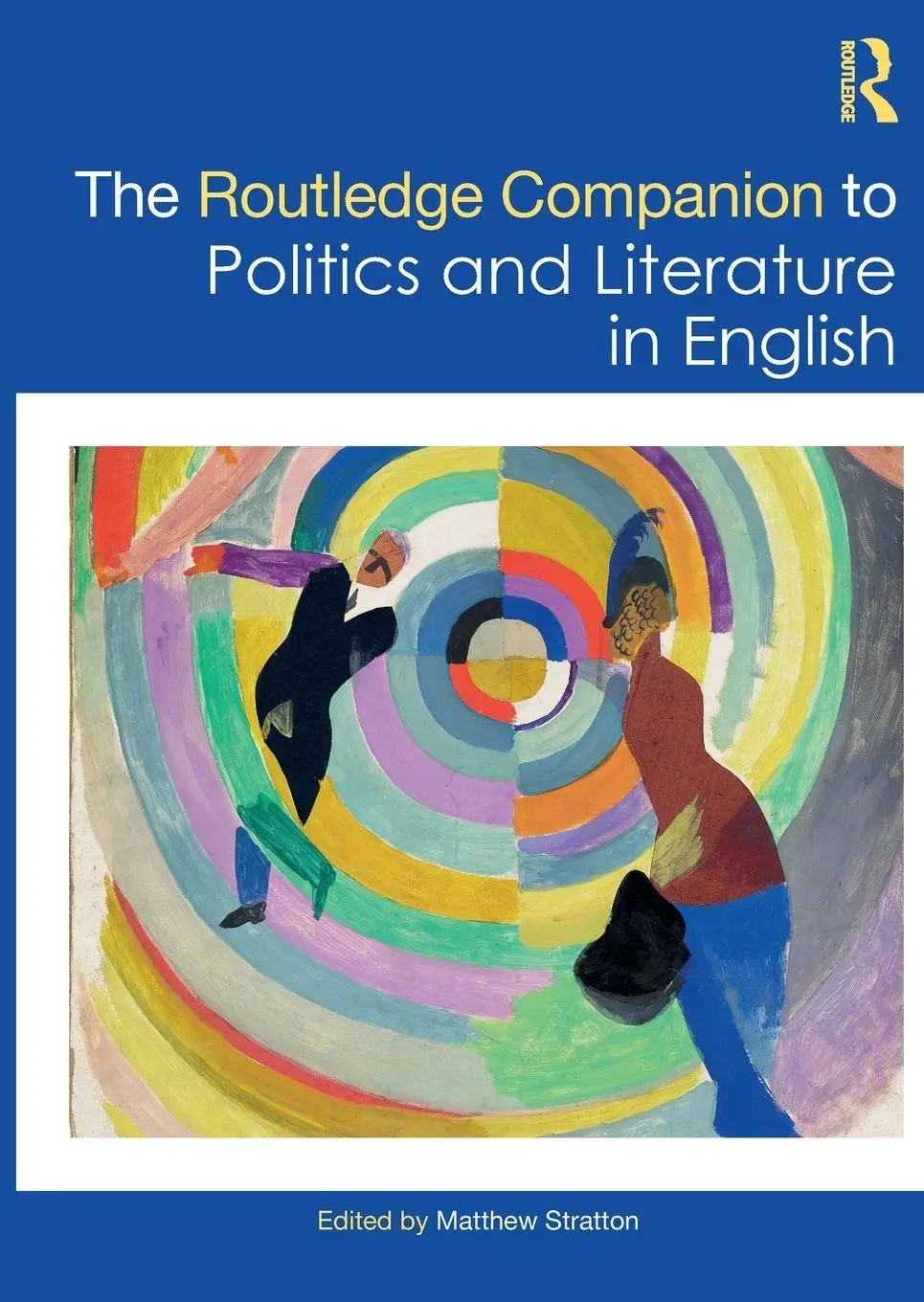 Cover: 9781032430232 | The Routledge Companion to Politics and Literature in English | Buch