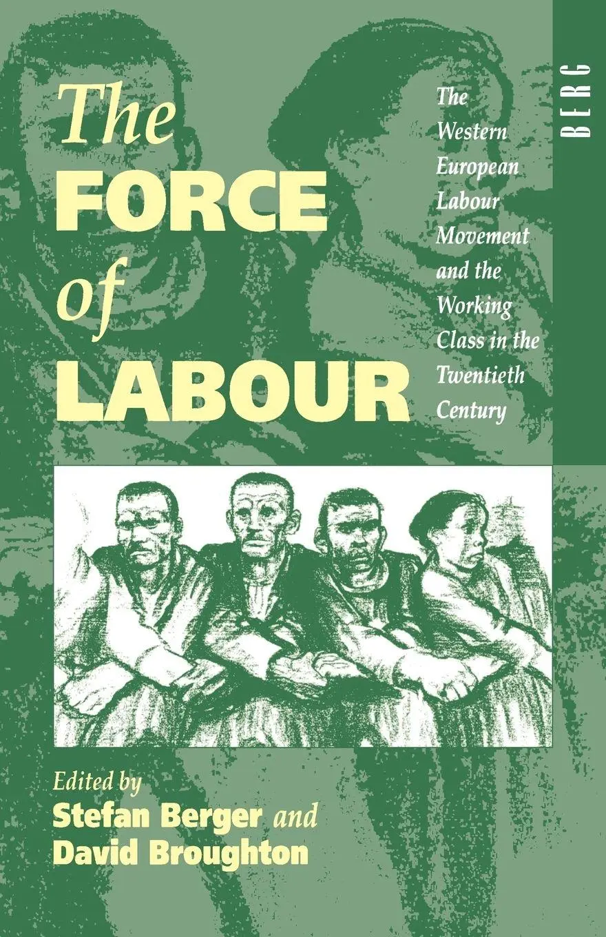 Cover: 9781859730232 | The Force of Labour | Stefan Berger | Taschenbuch | Englisch | 1995