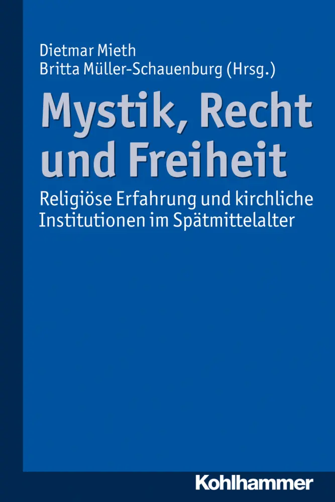 Cover: 9783170220232 | Mystik, Recht und Freiheit | Dietmar Mieth (u. a.) | Taschenbuch