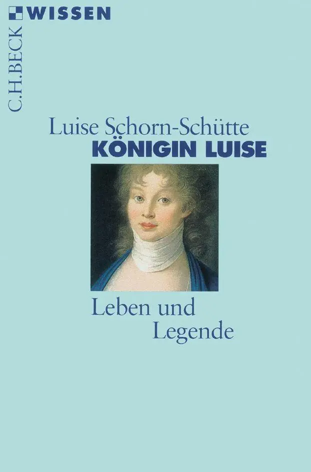Cover: 9783406480232 | Königin Luise | Leben und Legende, C.H.BECK Wissen 2323 | Taschenbuch