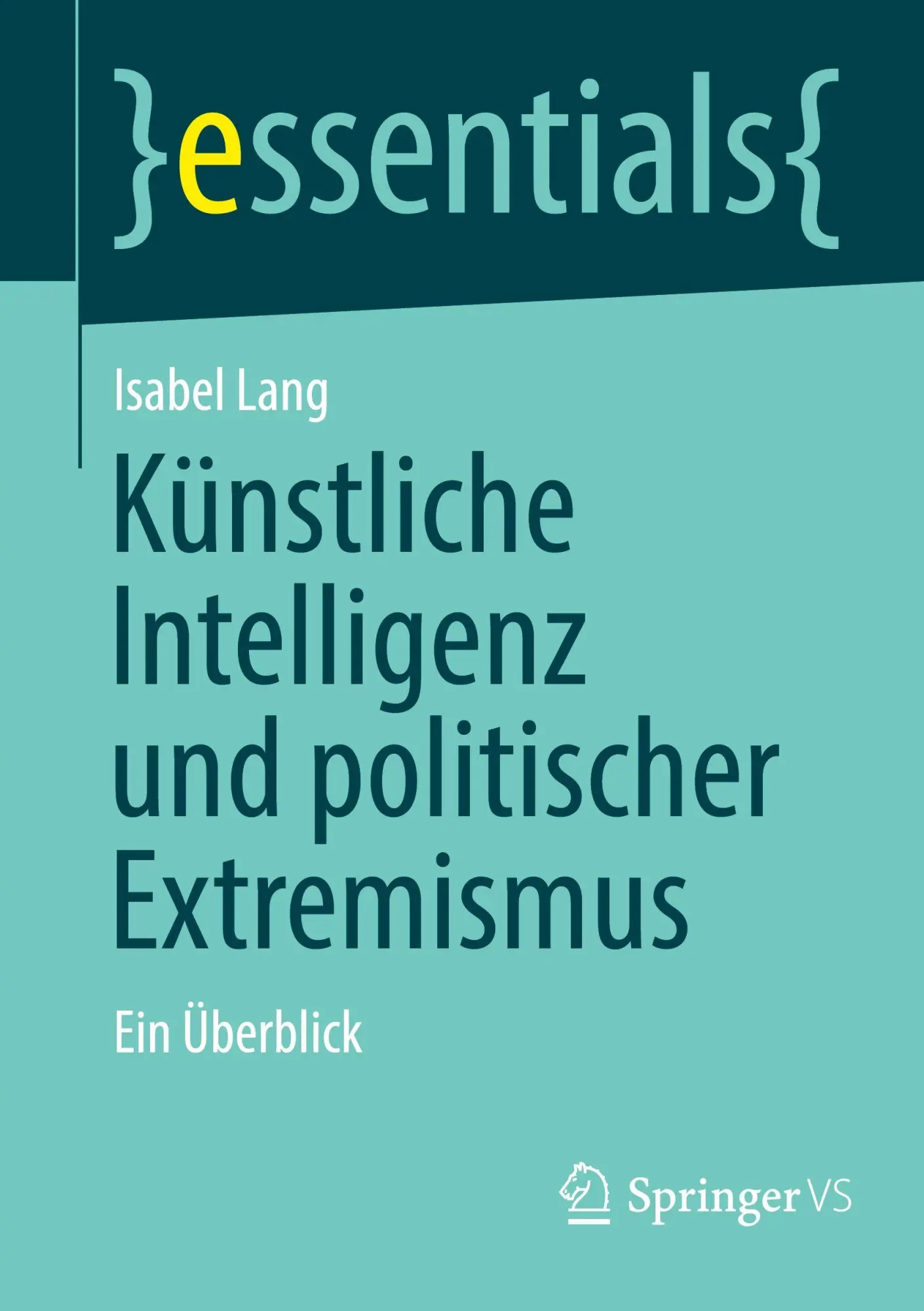 Cover: 9783658490232 | Künstliche Intelligenz und politischer Extremismus | Ein Überblick