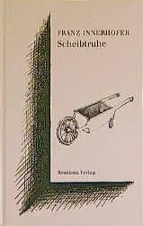 Cover: 9783701710232 | Schreibtruhe | Liber: Libertas | Franz Innerhofer | Taschenbuch | 1996