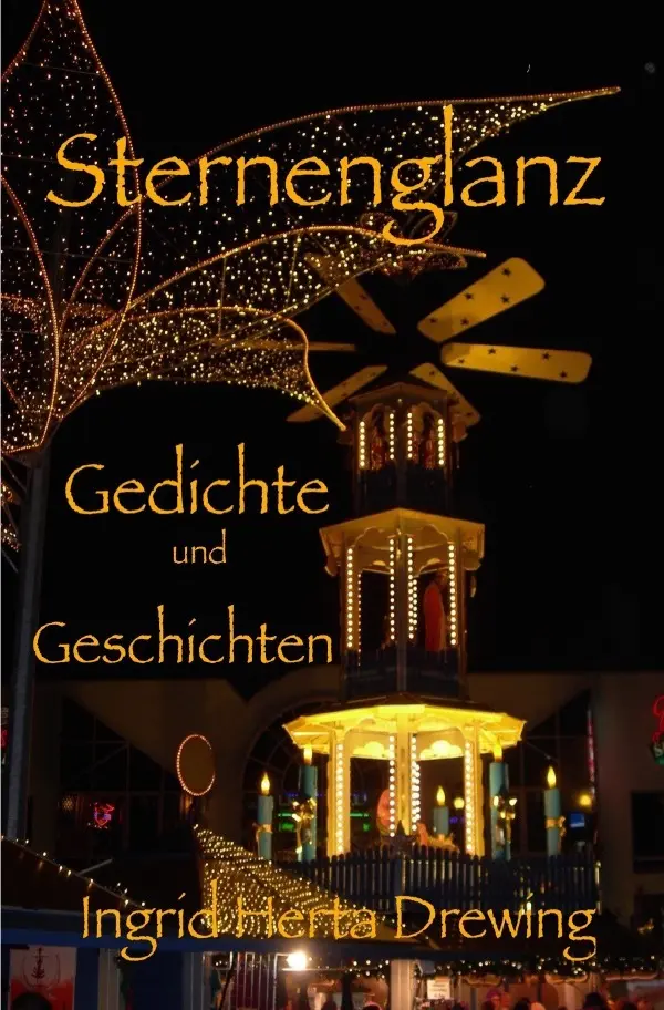 Cover: 9783745060232 | Sternenglanz | Ingrid Herta Drewing | Taschenbuch | 116 S. | Deutsch