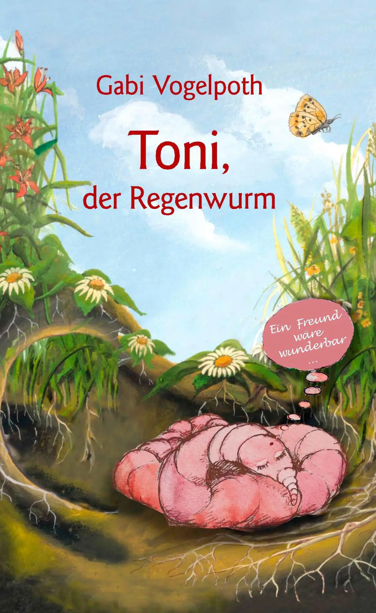 Cover: 9783833480232 | Toni, der Regenwurm | Gabi Vogelpoth | Taschenbuch | 52 S. | Deutsch