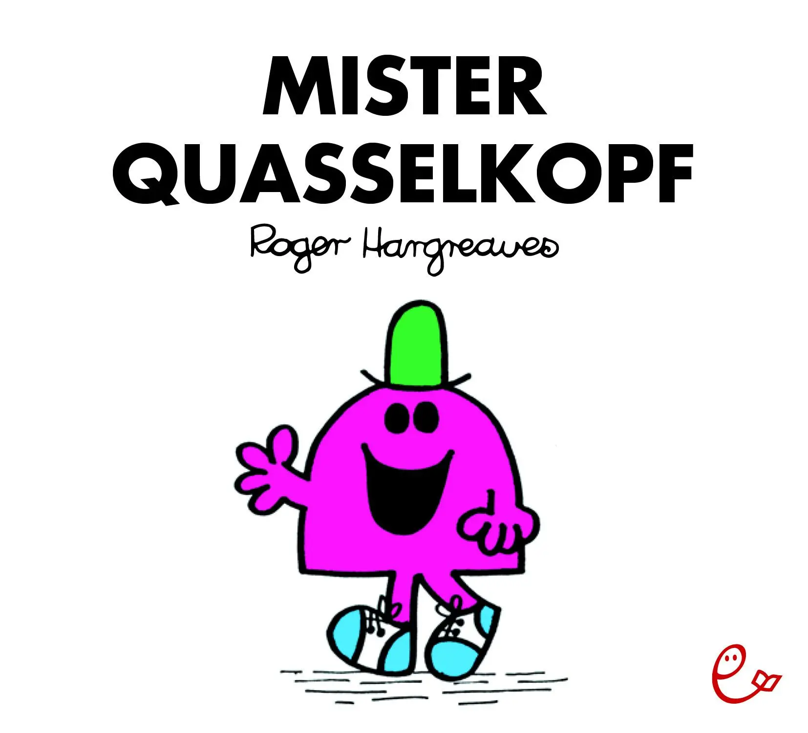 Cover: 9783946100232 | Mister Quasselkopf | Roger Hargreaves | Taschenbuch | 36 S. | Deutsch