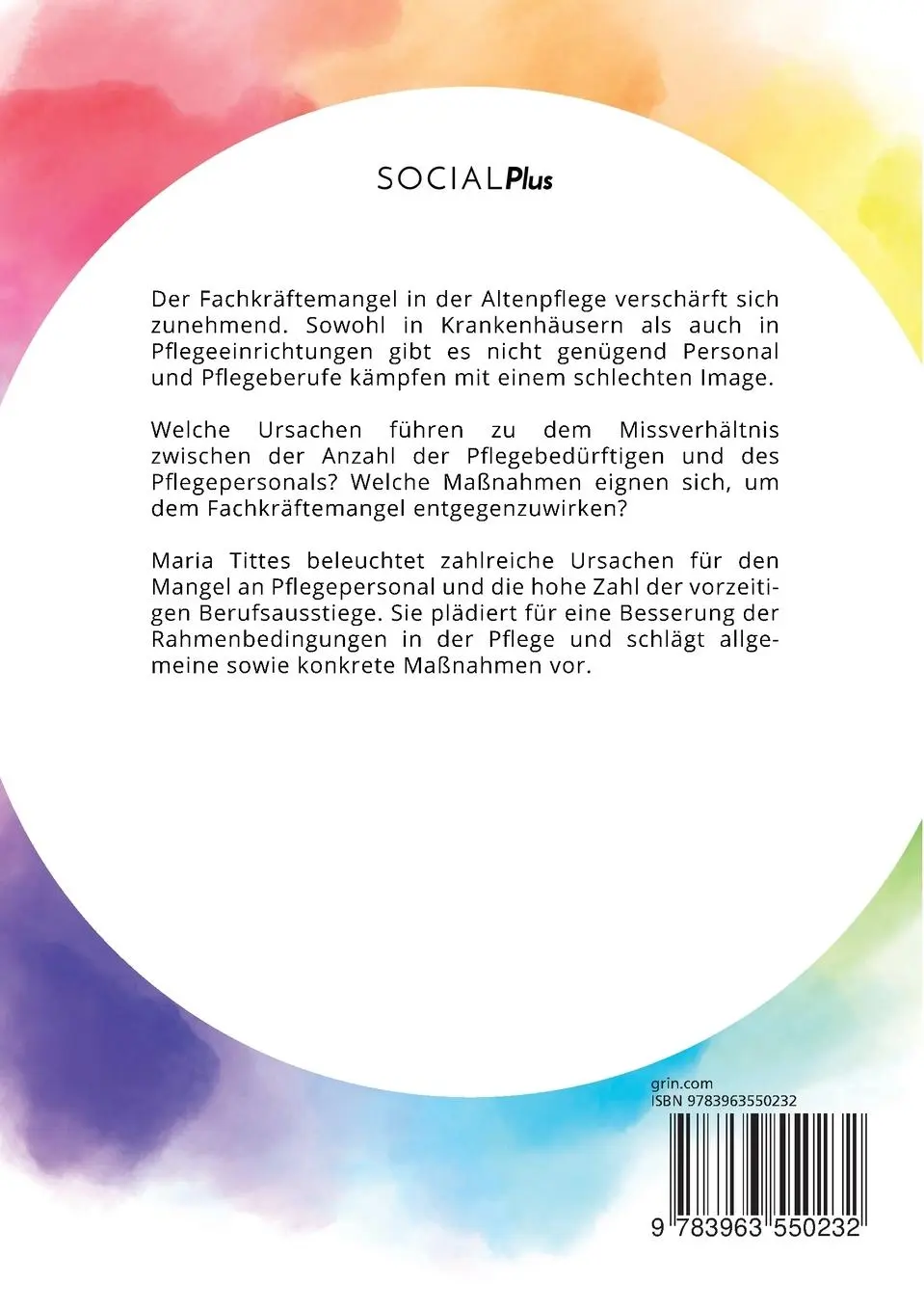 Rückseite: 9783963550232 | Was hilft gegen den Fachkräftemangel in der Altenpflege? Ursachen...