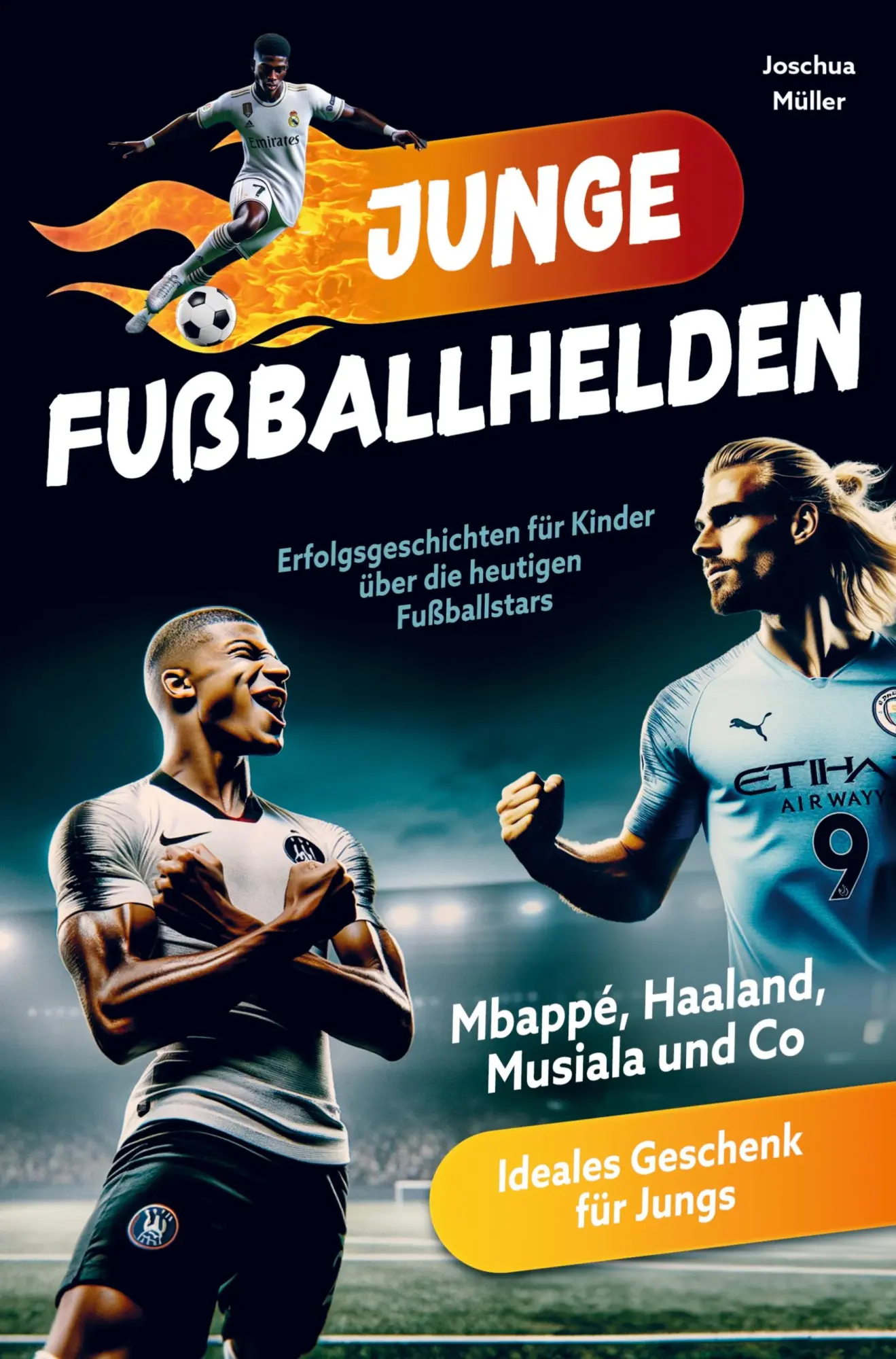 Cover: 9789403740232 | Junge Fußballhelden | Joschua Müller | Taschenbuch | 120 S. | Deutsch