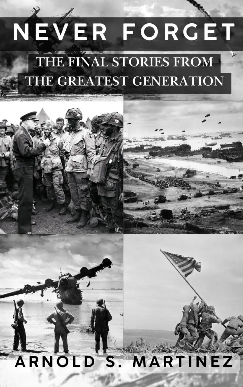Cover: 9798349310232 | Never Forget | The Final Stories from The Greatest Generation | Buch