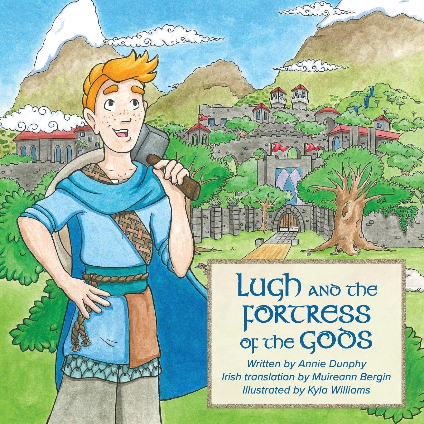 Cover: 9781778610332 | Lugh and the Fortress of the Gods | Annie Dunphy | Taschenbuch | 2023