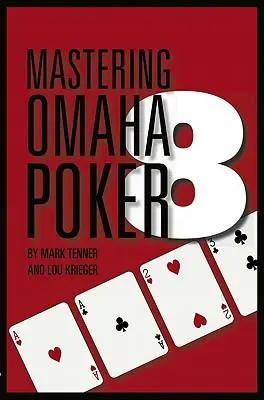 Cover: 9781886070332 | Mastering Omaha/8 Poker | Mark Tenner (u. a.) | Taschenbuch | Englisch