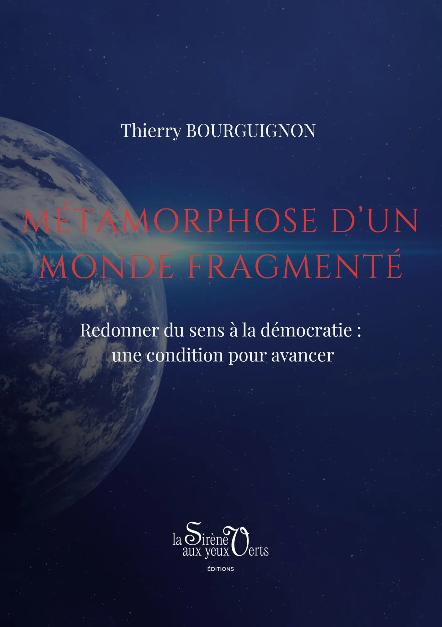 Métamorphose d'un monde fragmenté