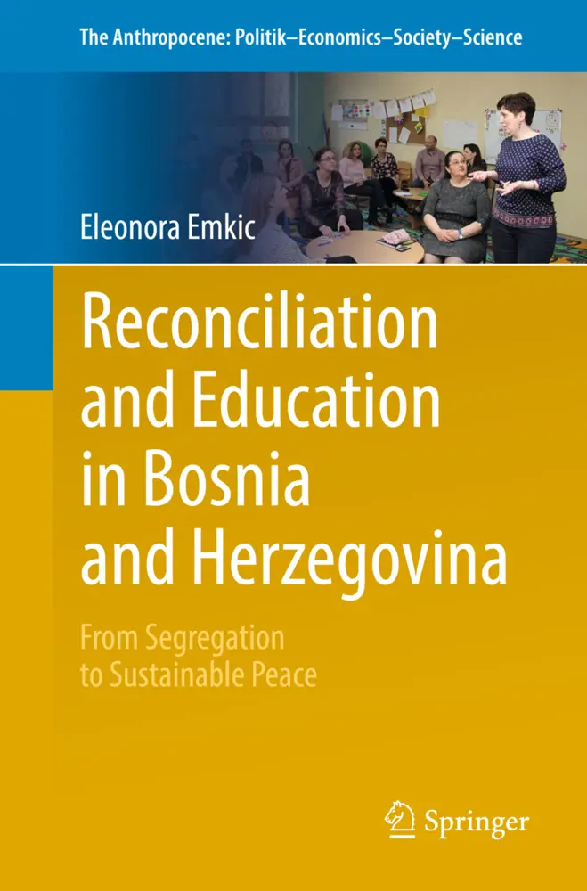 Cover: 9783319730332 | Reconciliation and Education in Bosnia and Herzegovina | Emkic | Buch