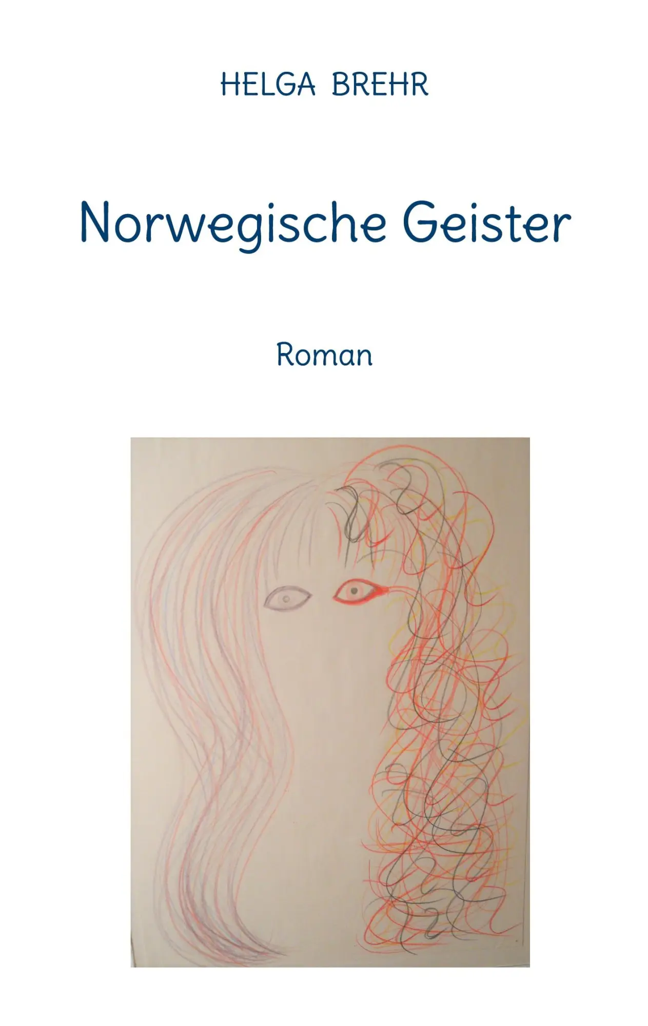 Cover: 9783735770332 | Norwegische Geister | Roman | Helga Brehr | Taschenbuch | 280 S.