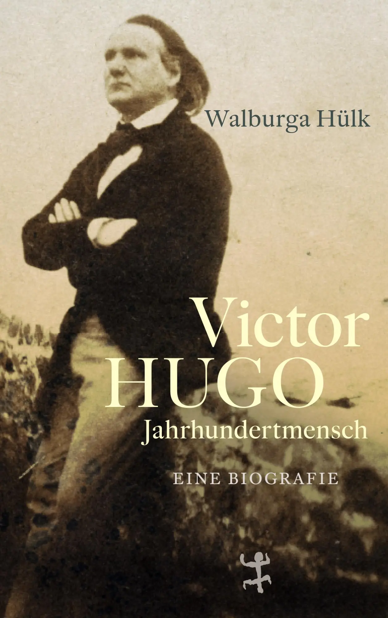 Cover: 9783751820332 | Victor Hugo | Jahrhundertmensch | Walburga Hülk | Buch | 500 S. | 2024