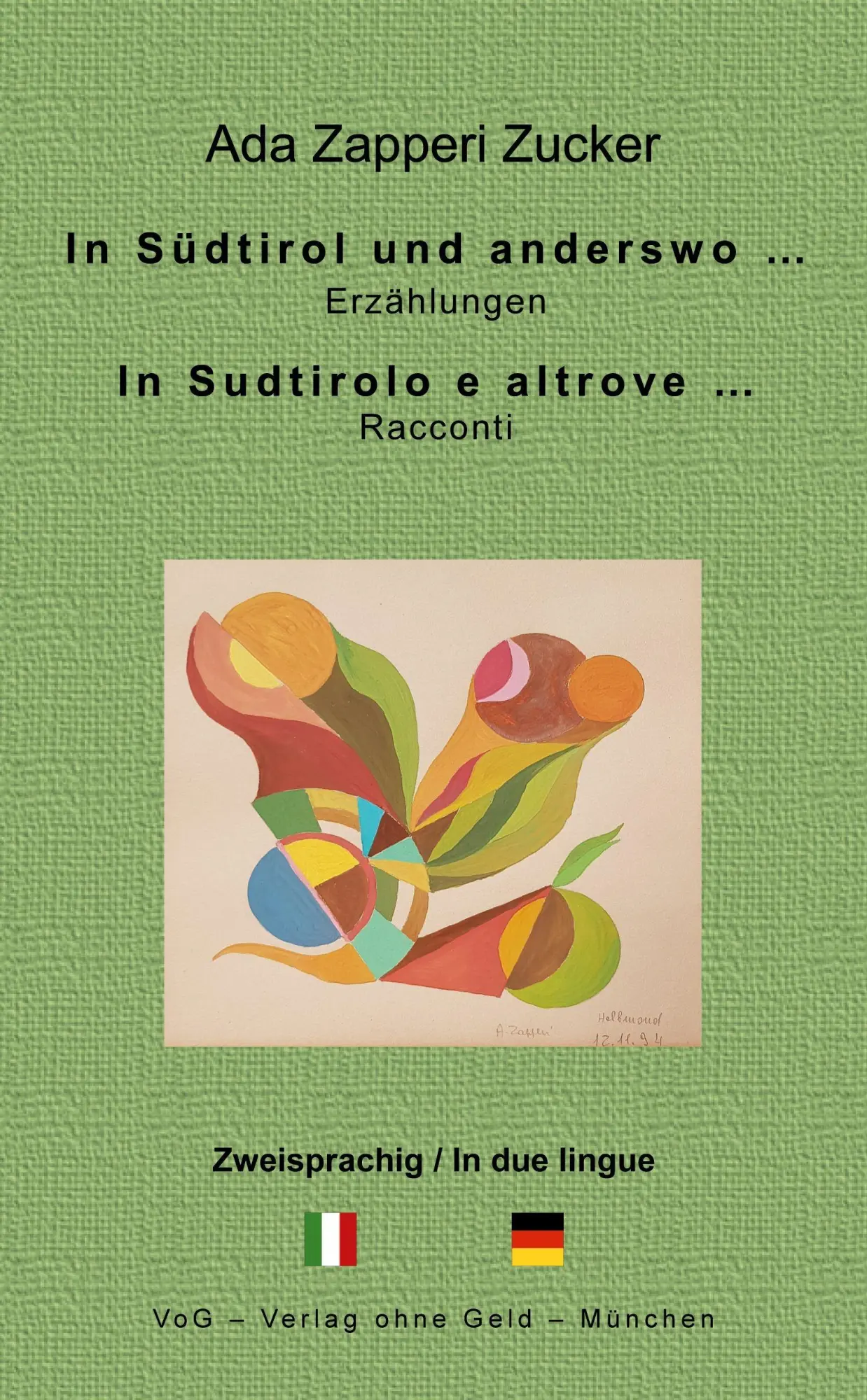 Cover: 9783943810332 | In Südtirol und anderswo ... | In Sudtirolo e altrove ... | Zucker