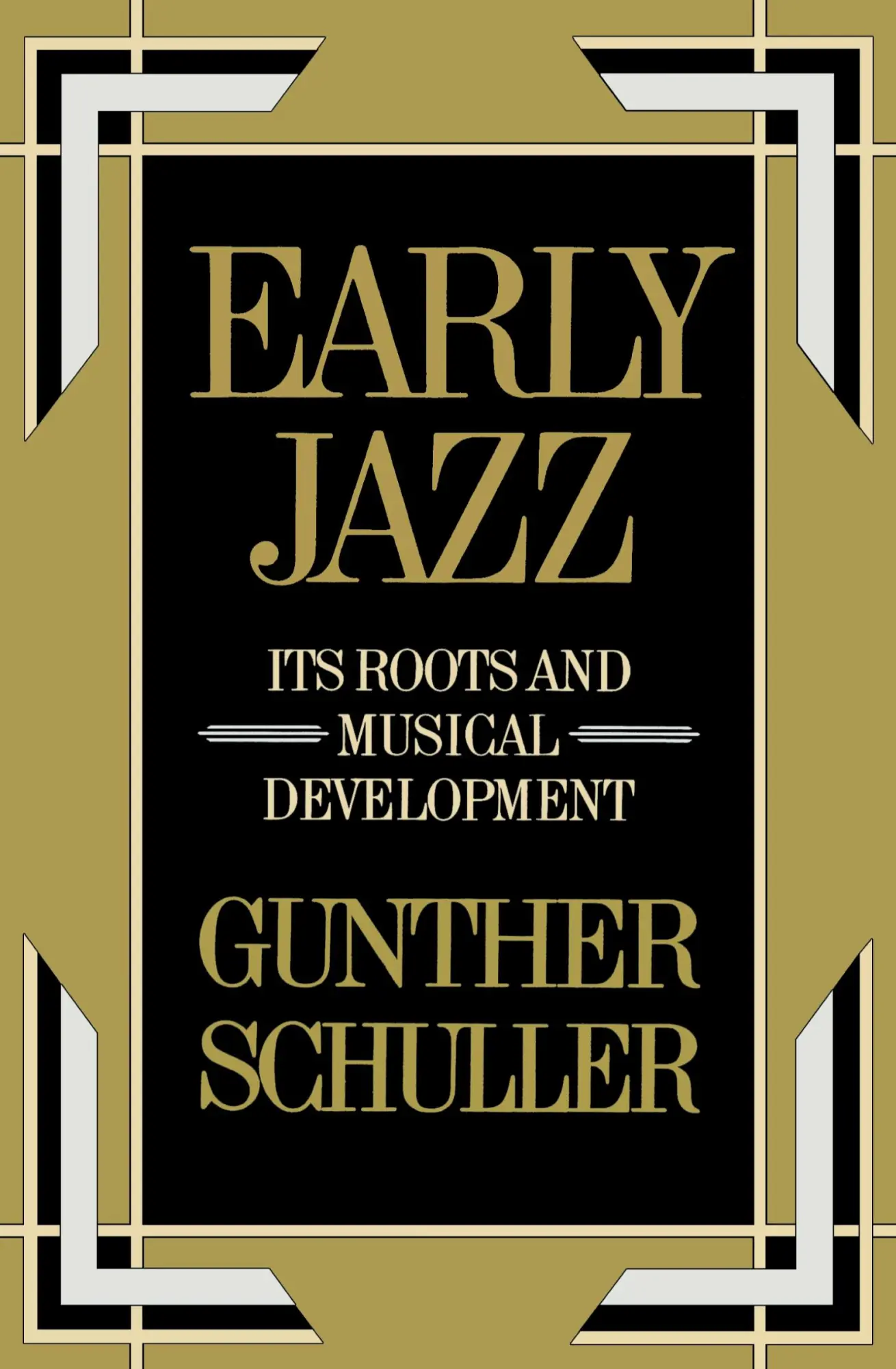 Cover: 9780195040432 | Early Jazz | Its Roots and Musical Development | Gunther Schuller