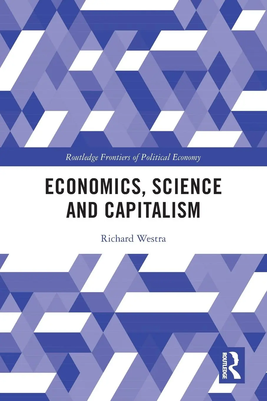Cover: 9780367610432 | Economics, Science and Capitalism | Richard Westra | Taschenbuch