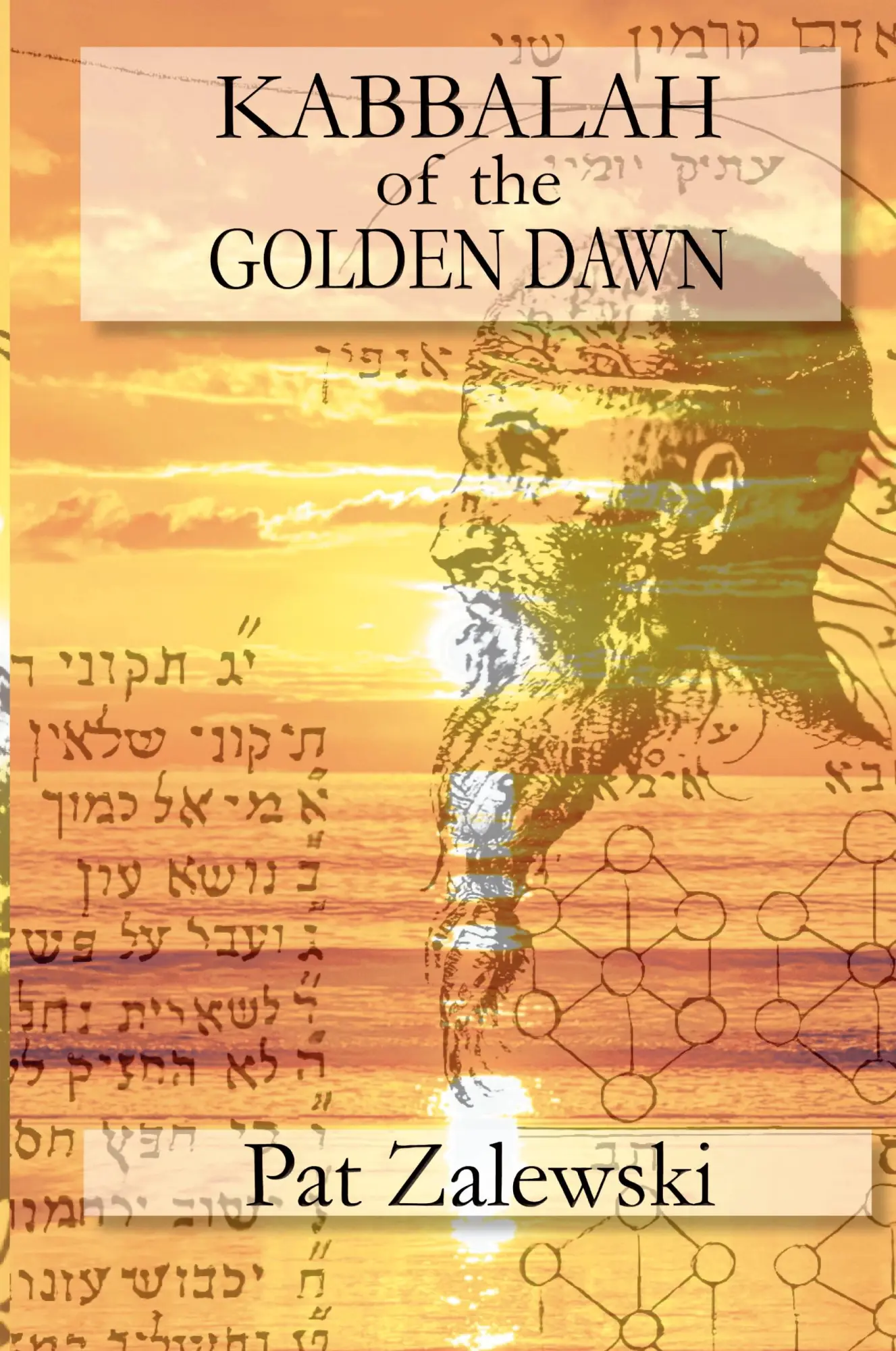 Cover: 9781447870432 | KABBALAH of the GOLDEN DAWN | Pat Zalewski | Taschenbuch | Englisch