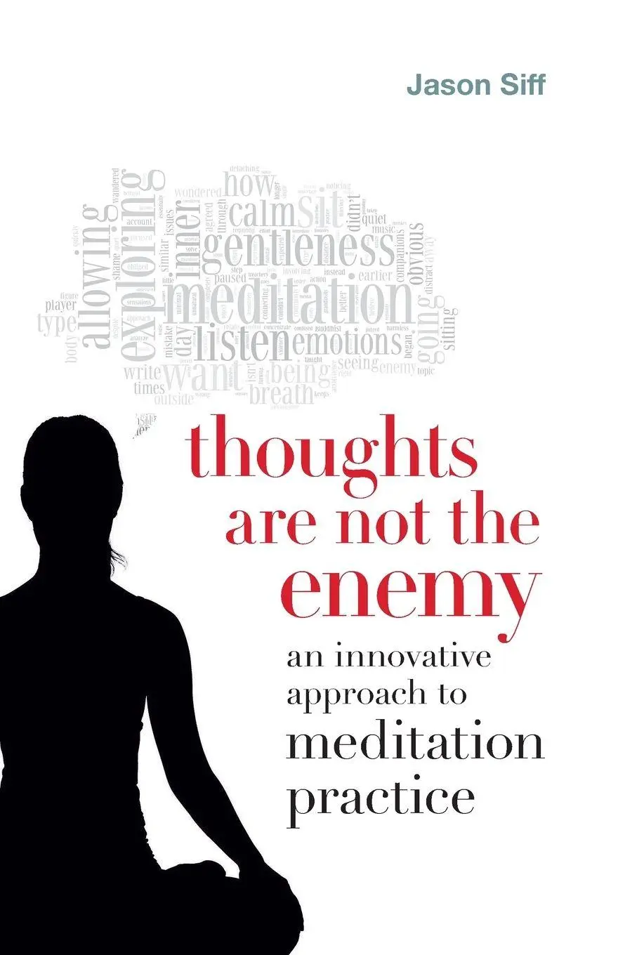 Cover: 9781611800432 | Thoughts Are Not the Enemy | Jason Siff | Taschenbuch | Englisch