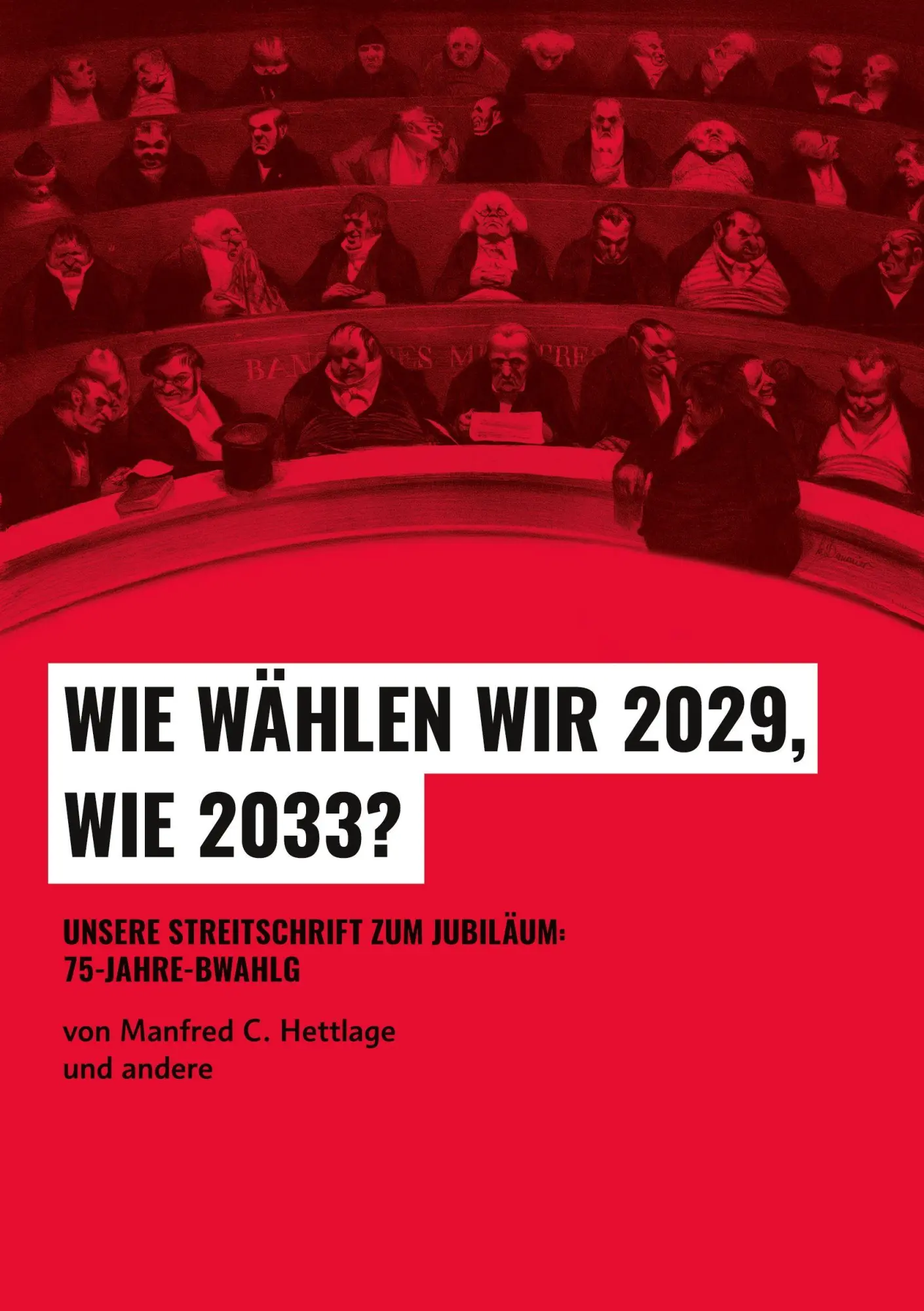 Cover: 9783769350432 | Wie wählen wir 2029, wie 2033? | Manfred C. Hettlage | Taschenbuch