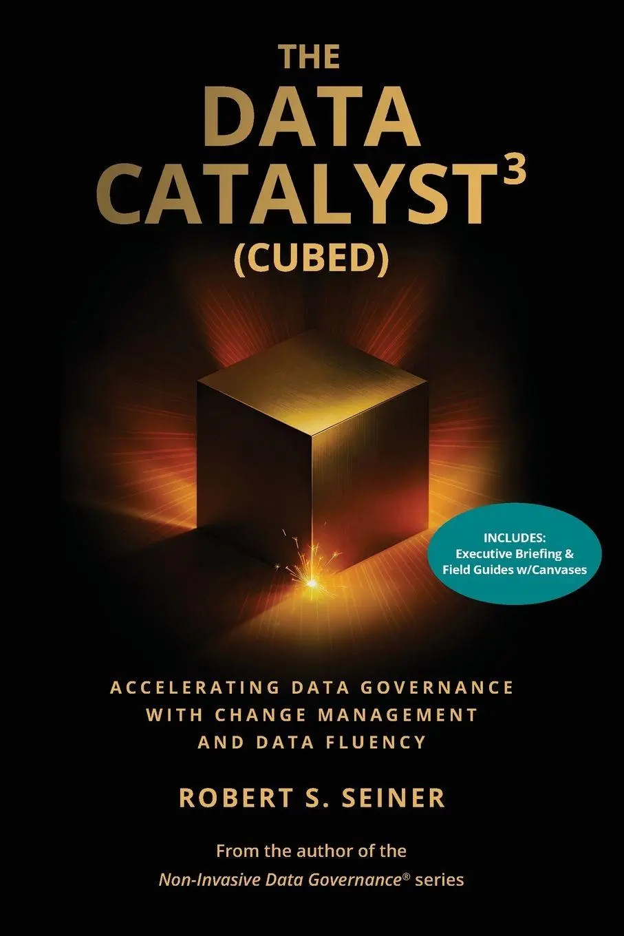 Cover: 9798898160432 | The Data Catalyst³ (Cubed) | Robert S. Seiner | Taschenbuch | Englisch