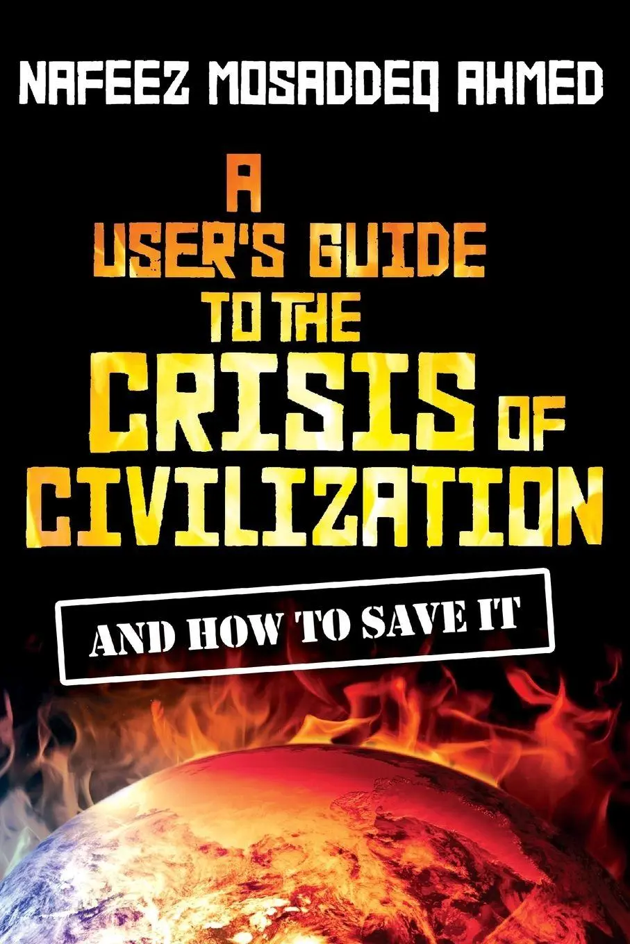 Cover: 9780745330532 | A User's Guide to the Crisis of Civilization | And How to Save It