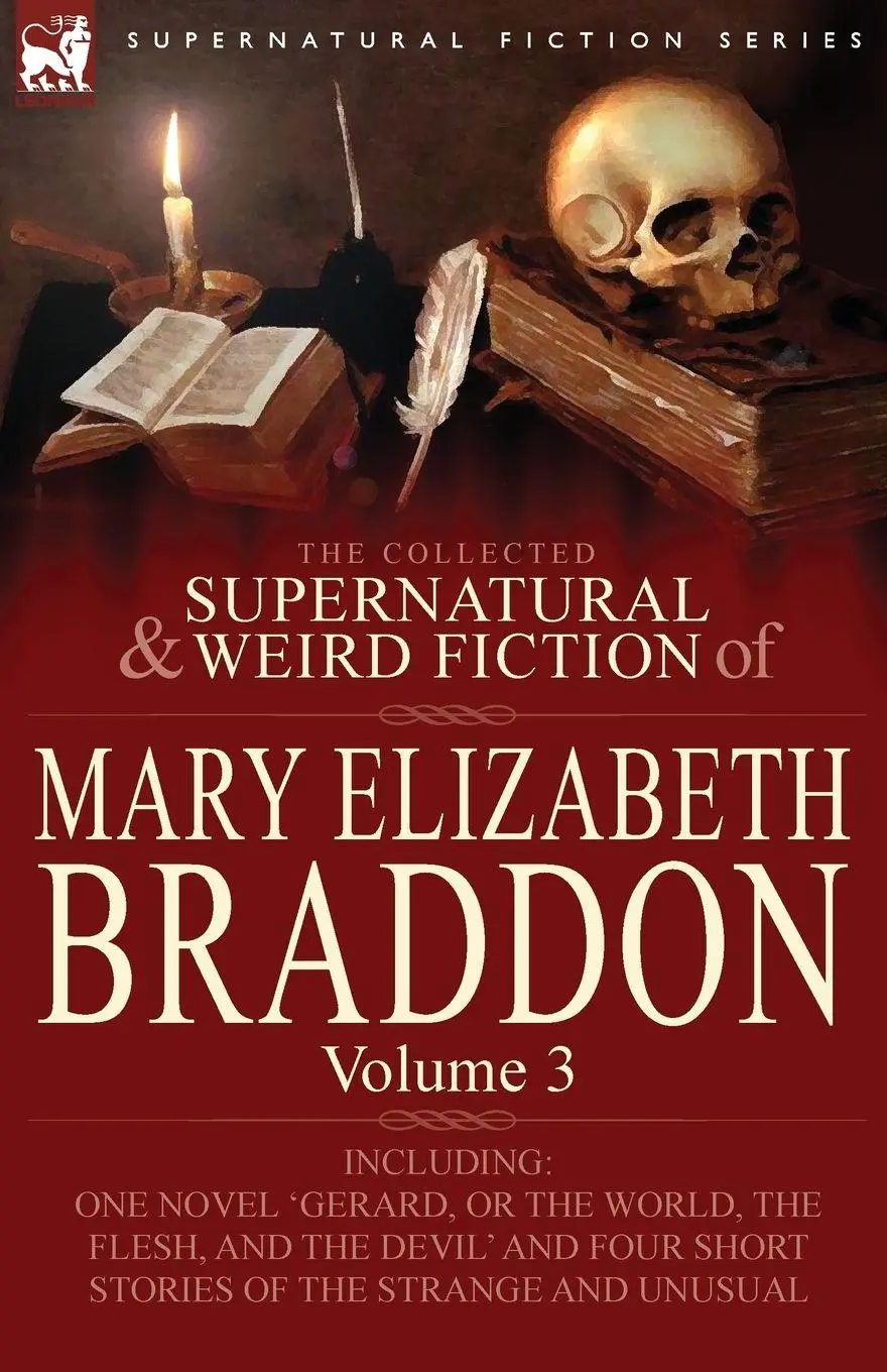 Cover: 9780857060532 | The Collected Supernatural and Weird Fiction of Mary Elizabeth Braddon
