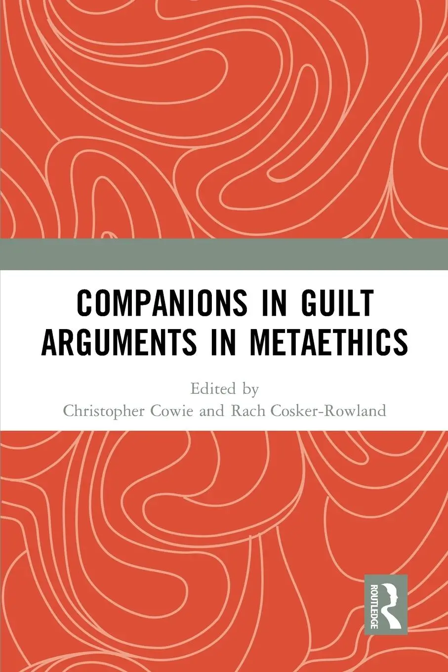 Cover: 9781032570532 | Companions in Guilt Arguments in Metaethics | Cowie (u. a.) | Buch