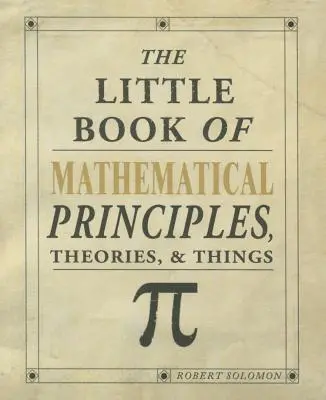 Cover: 9781504800532 | The Little Book of Mathematical Principles, Theories &amp; Things | Buch
