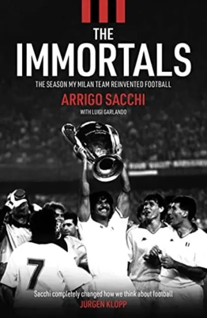 Cover: 9781909430532 | The Immortals | Arrigo Sacchi | Taschenbuch | Kartoniert / Broschiert