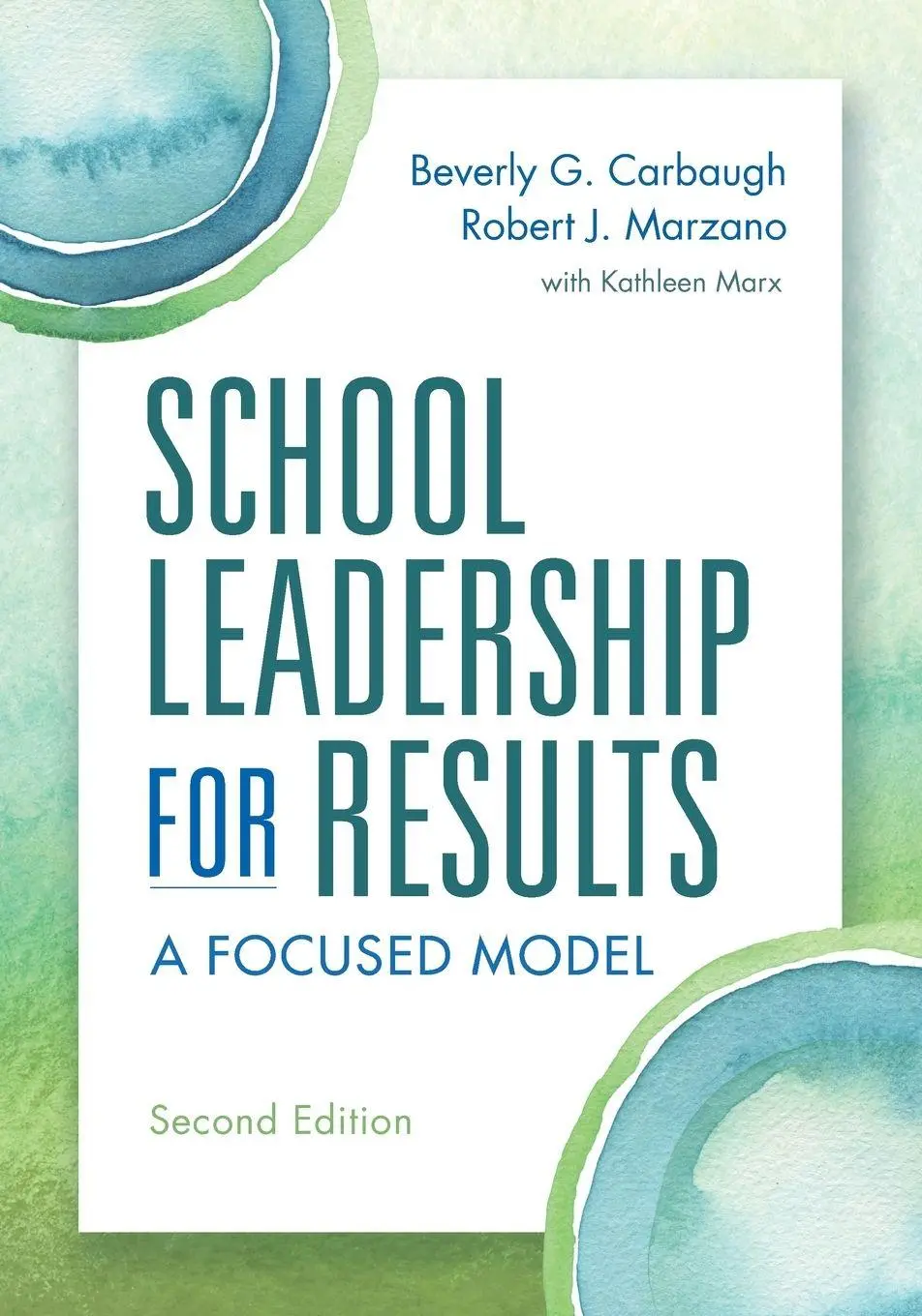 Cover: 9781943920532 | School Leadership for Results | A Focused Model Second Edition | Buch