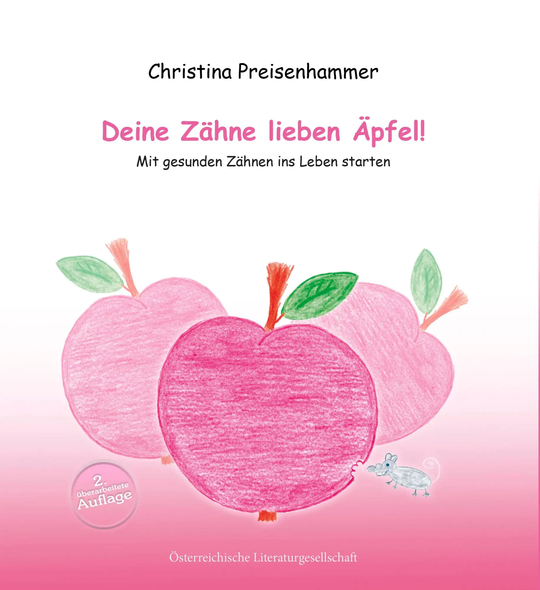 Cover: 9783038860532 | Deine Zähne lieben Äpfel | Mit gesunden Zähnen ins Leben starten